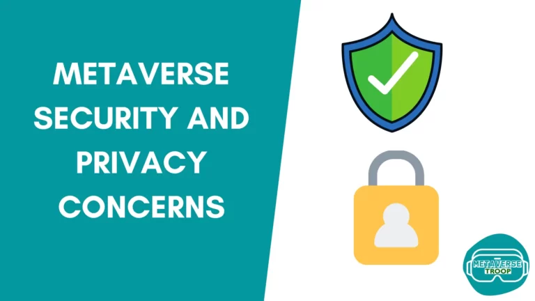 METAVERSE SECURITY AND PRIVACY CONCERNS