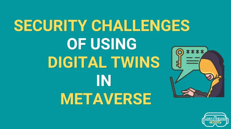 SECURITY CHALLENGES OF USING DIGITAL TWINS IN METAVERSE