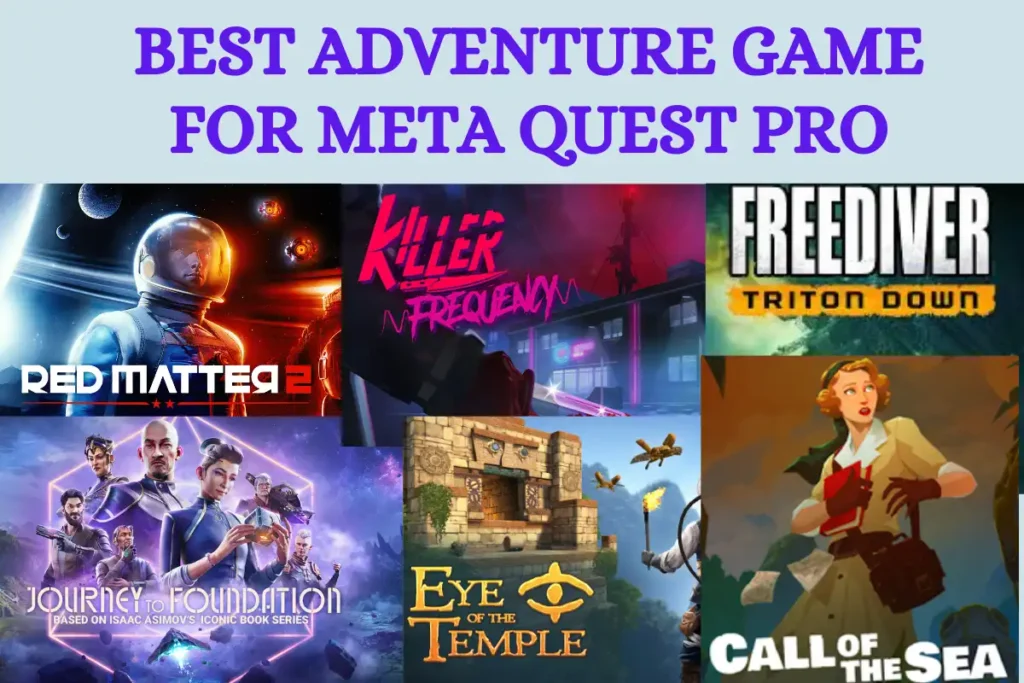 Best Adventure Game For Meta Quest Pro