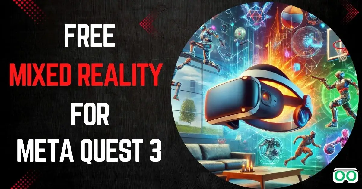 Free Mixed Reality Games for Meta Quest 3