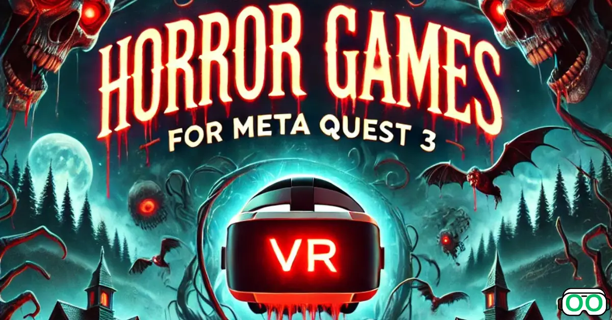 Top 10 Horror Games for Meta Quest 3